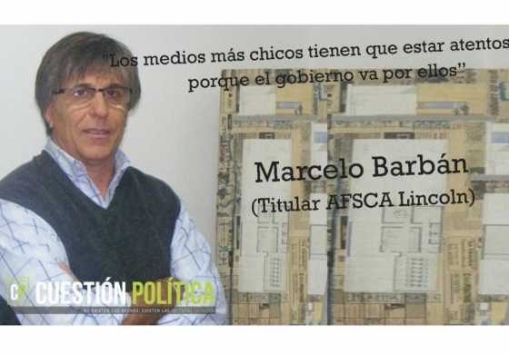 "Los medios más chicos tienen que estar atentos porque el gobierno va por ellos"