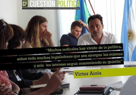 "Muchos radicales han vivido de la política, sobre todo muchos legisladores que son siempre los mismos y solo les interesa seguir manteniendo su quintita"